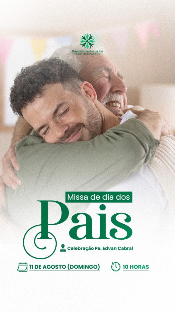 Memorial Jardim da Paz Cemitério Parque celebra Missa dos Pais domingo as 10 horas em Patos