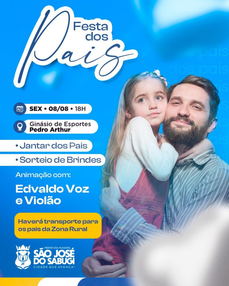 Prefeitura convida população para a tradicional Festa dos Pais com jantar, música ao vivo e sorteio de brindes