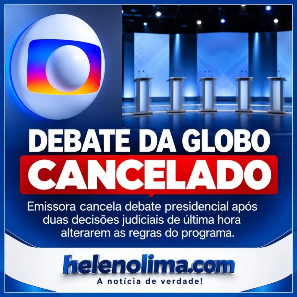 Globo cancela debate presidencial após decisões judiciais horas antes da transmissão